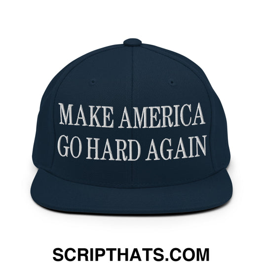 Make America Go Hard Again Embroidered Flat Bill Brim Snapback Hat Dark Navy