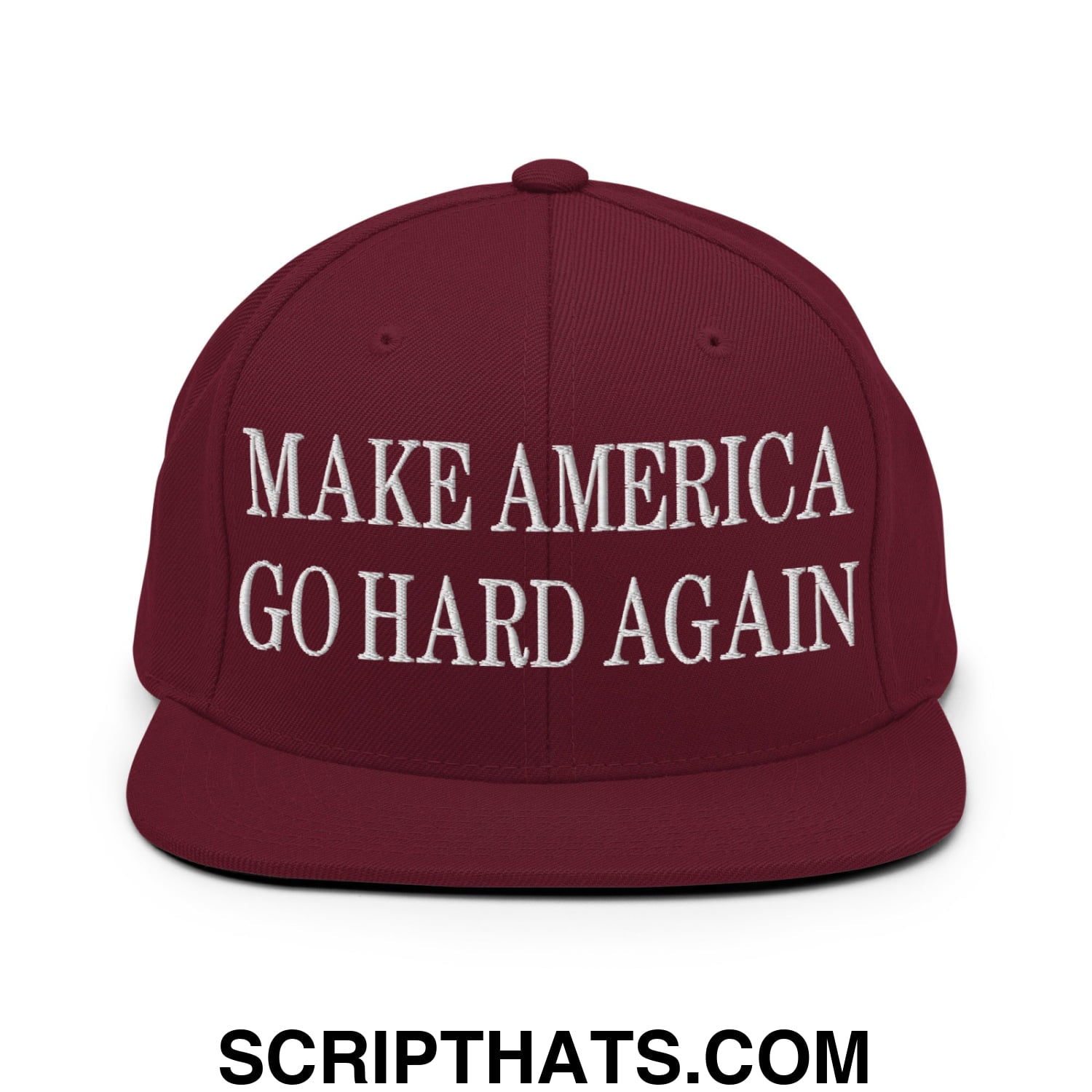 Make America Go Hard Again Embroidered Flat Bill Brim Snapback Hat Maroon