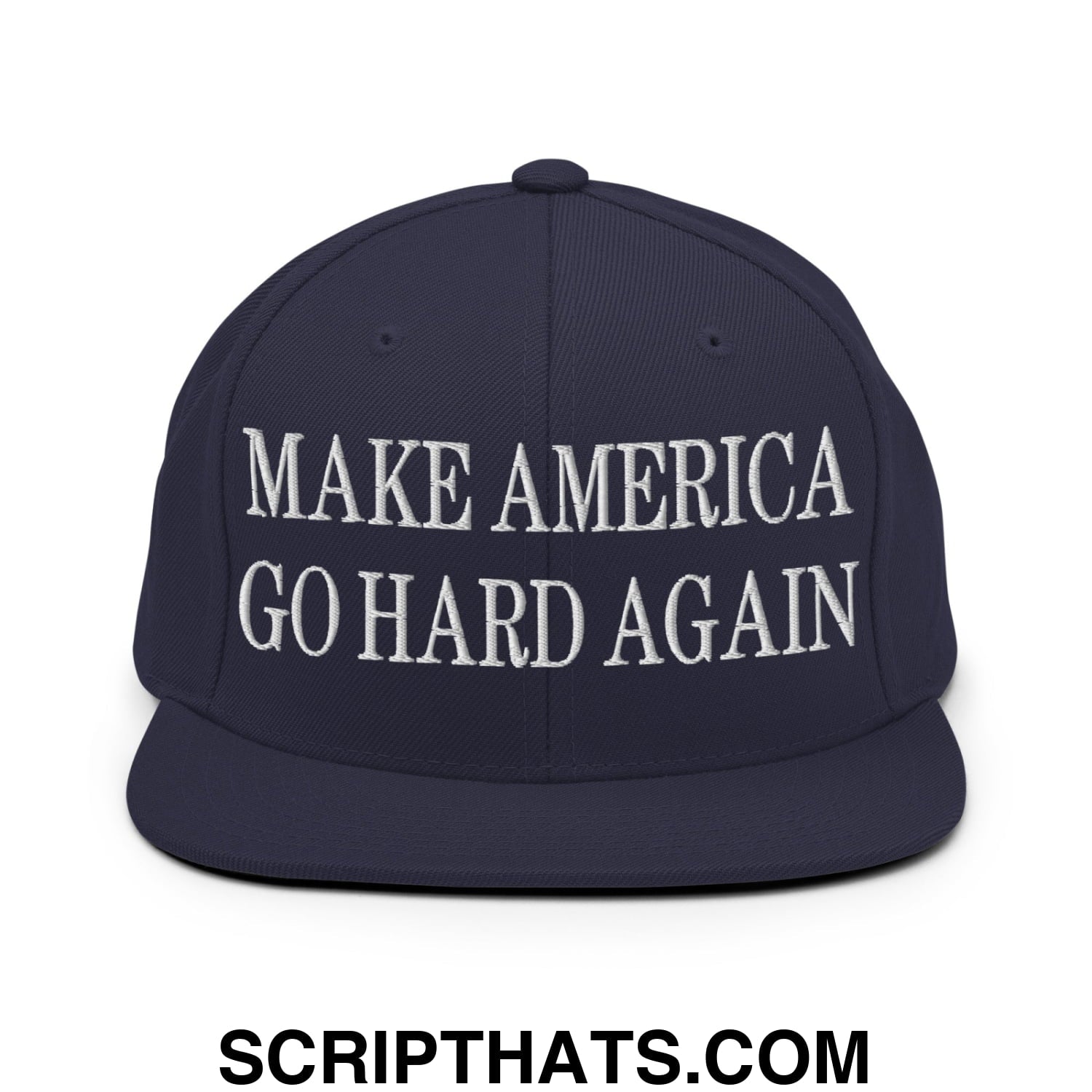 Make America Go Hard Again Embroidered Flat Bill Brim Snapback Hat Navy