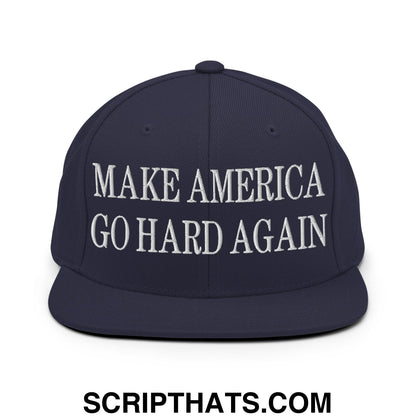 Make America Go Hard Again Embroidered Flat Bill Brim Snapback Hat Navy
