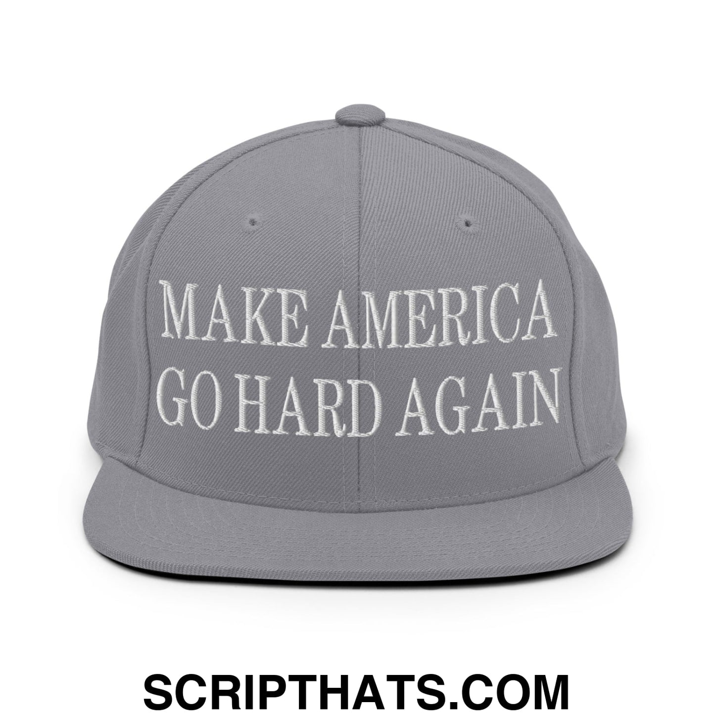 Make America Go Hard Again Embroidered Flat Bill Brim Snapback Hat Silver