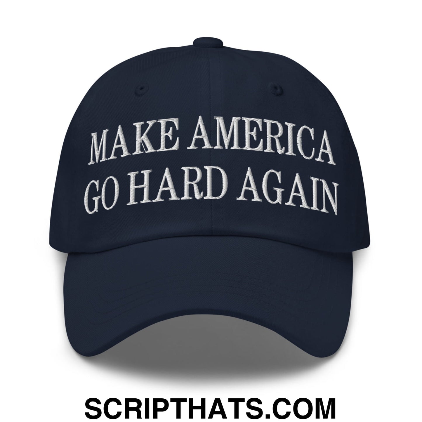 Make America Go Hard Again Embroidered Unstructured Dad Hat Navy