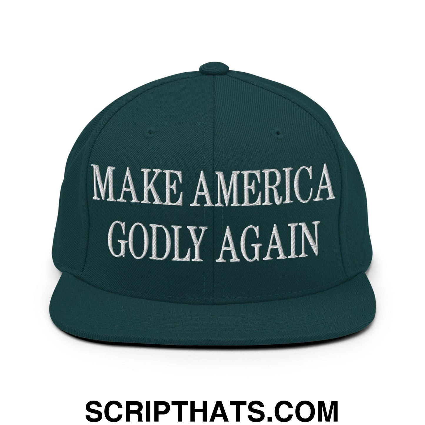 Make America Godly Again Embroidered Flat Bill Brim Snapback Hat Spruce