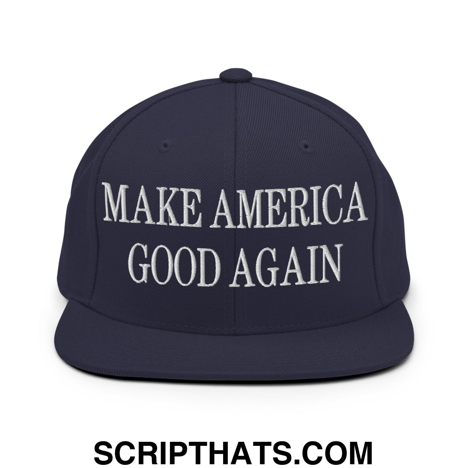 Make America Good Again Embroidered Flat Bill Brim Snapback Hat Navy