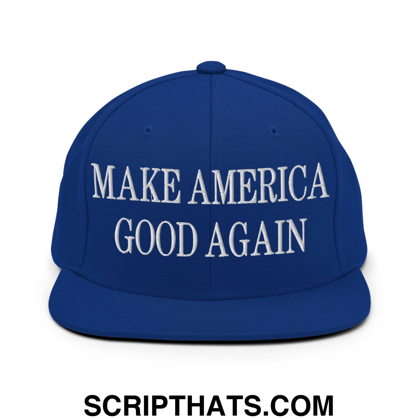 Make America Good Again Embroidered Flat Bill Brim Snapback Hat Royal Blue