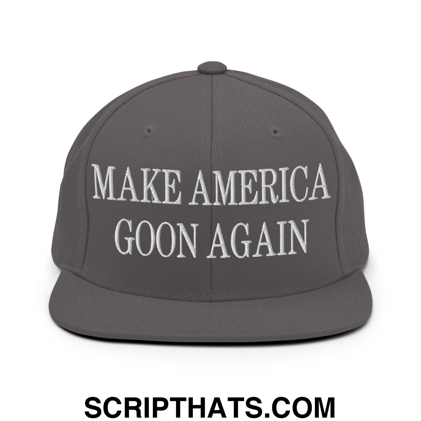 Gray snapback hat with white embroidered make america goon again text and flat bill brim design