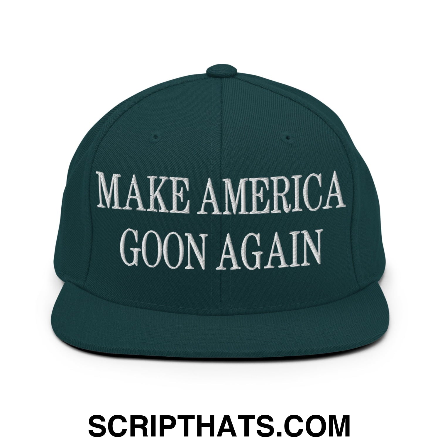 Dark green snapback cap with white embroidered make america goon again text and flat bill brim design