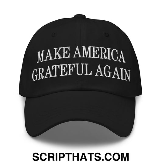 Black unstructured dad hat with white embroidered make america grateful again text for casual wear