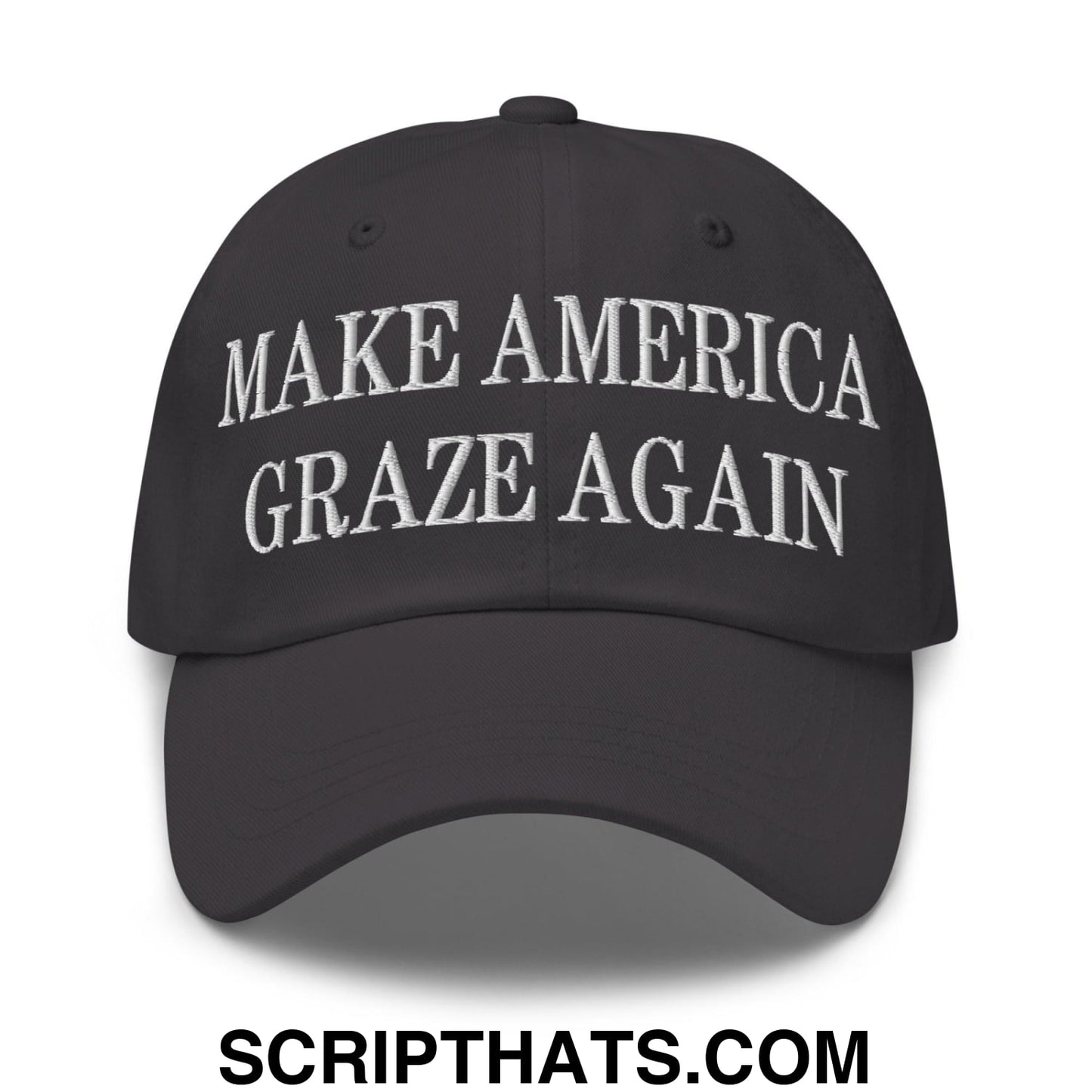 Make America Graze Again Embroidered Dad Hat Dark Grey