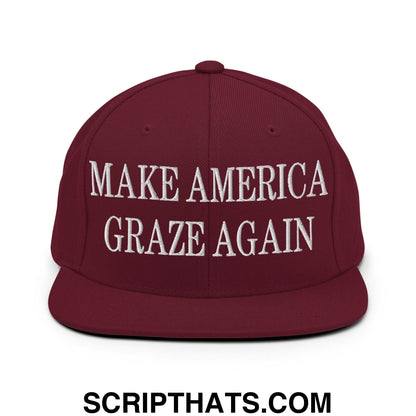 Make America Graze Again Embroidered Flat Bill Brim Snapback Hat Maroon
