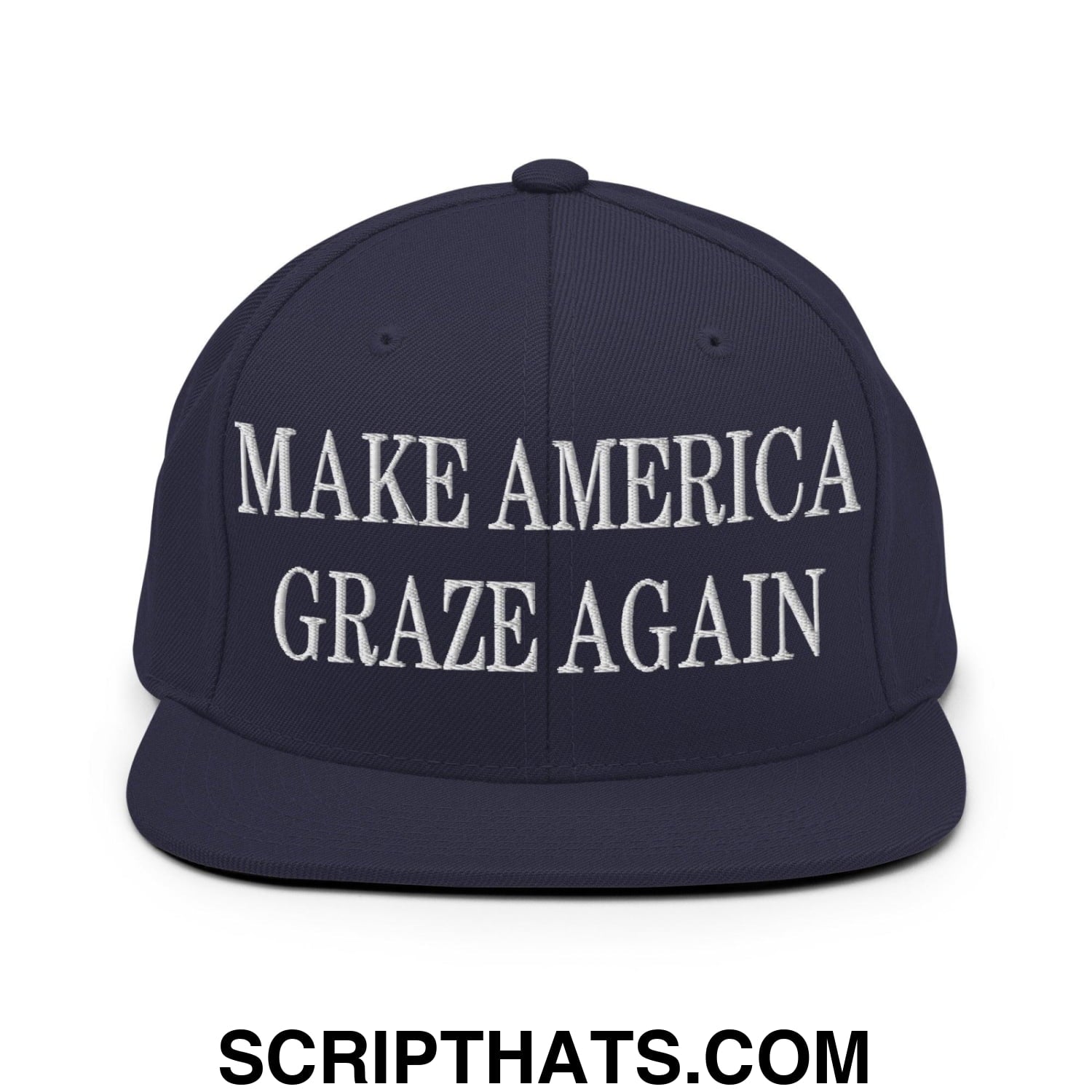 Make America Graze Again Embroidered Flat Bill Brim Snapback Hat Navy