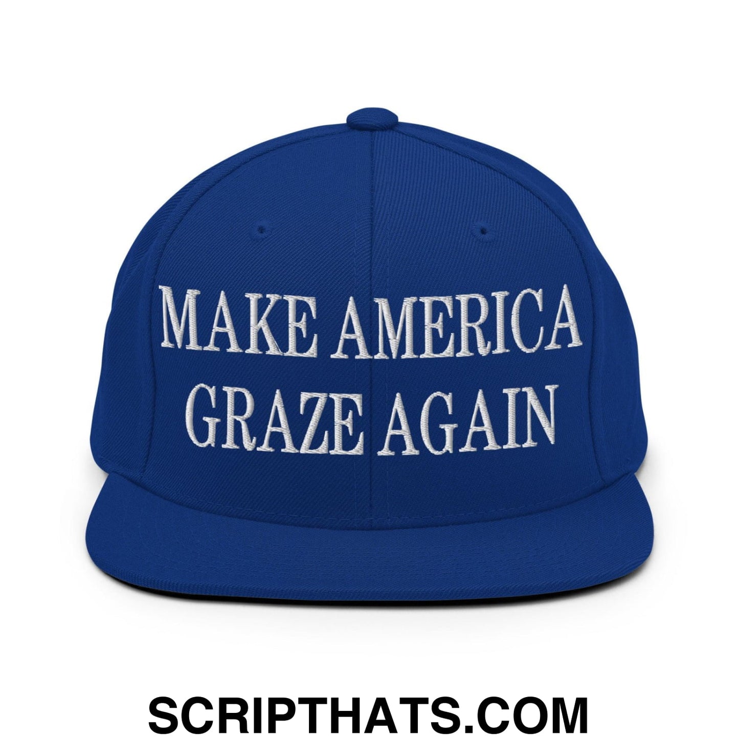 Make America Graze Again Embroidered Flat Bill Brim Snapback Hat Royal Blue
