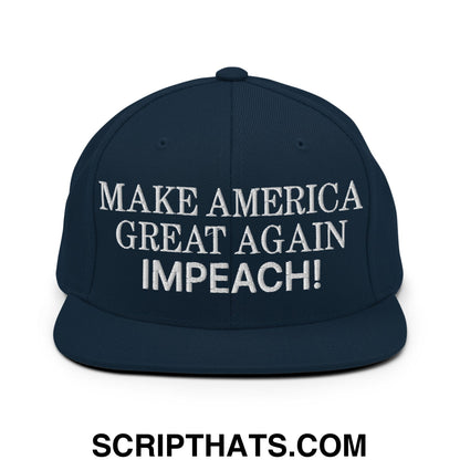 Make America Great Again MAGA Impeach! Embroidered Flat Bill Brim Snapback Hat Dark Navy