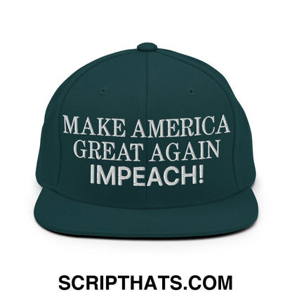Make America Great Again MAGA Impeach! Embroidered Flat Bill Brim Snapback Hat Spruce