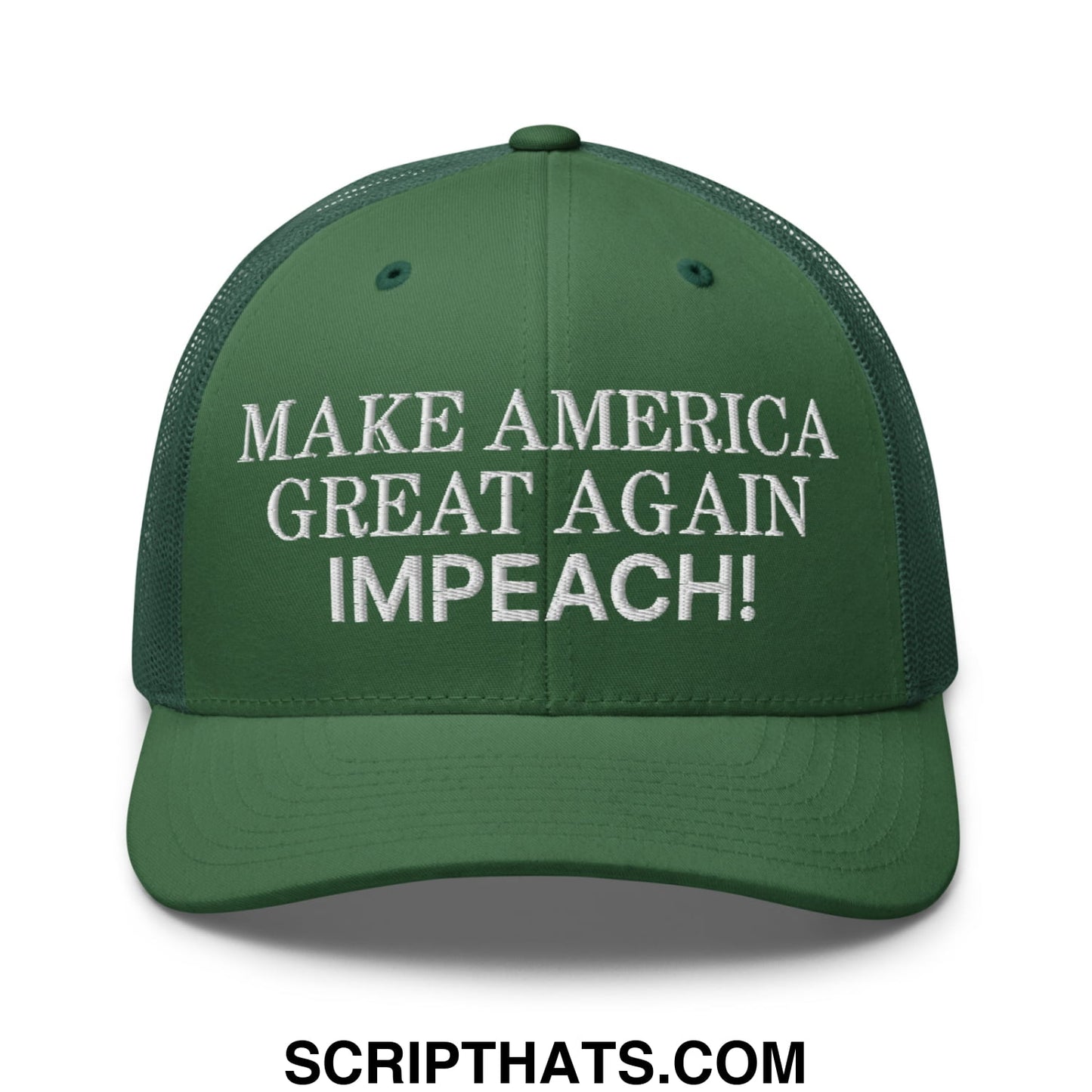 Make America Great Again MAGA Impeach! Embroidered Mesh Trucker Hat Evergreen