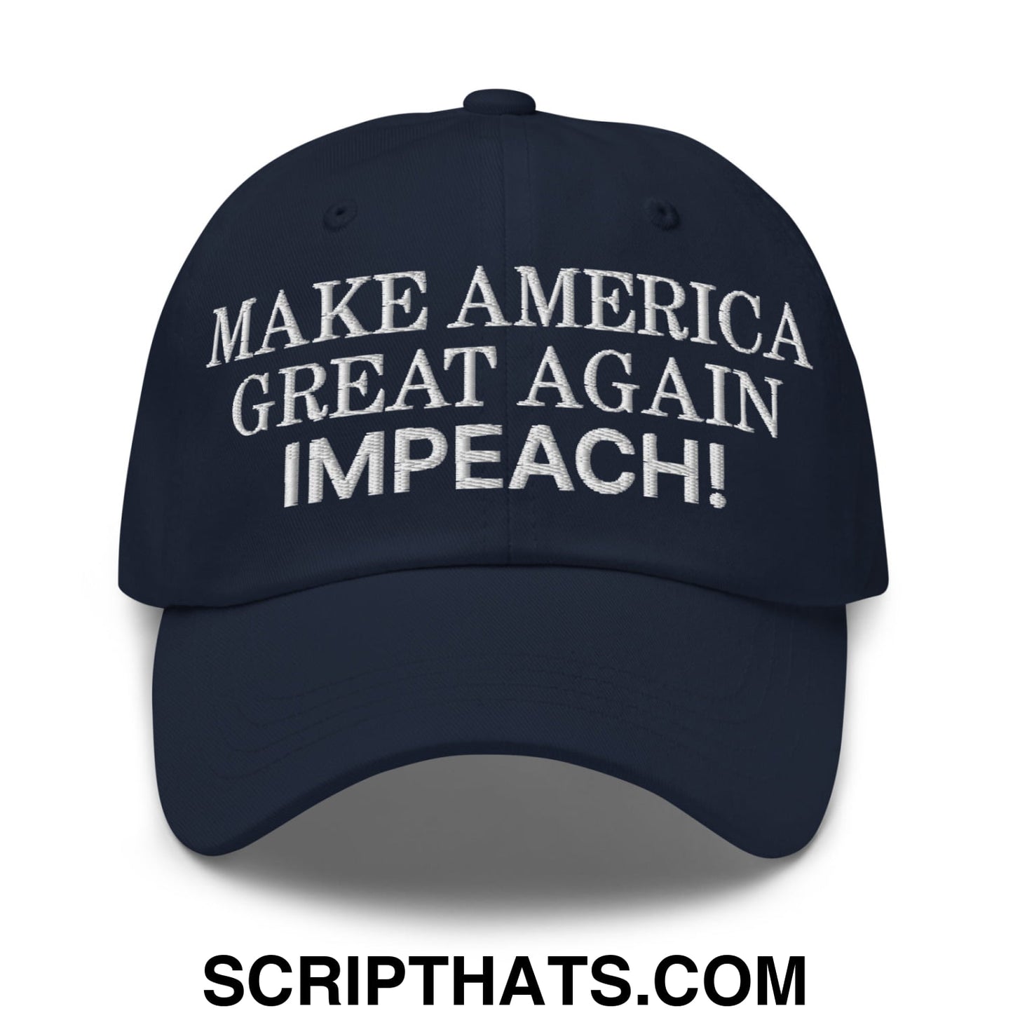 Make America Great Again MAGA Impeach! Embroidered Unstructured Dad Hat Navy