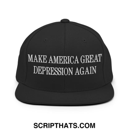 Make America Great Depression Again Embroidered Flat Bill Brim Snapback Hat Black