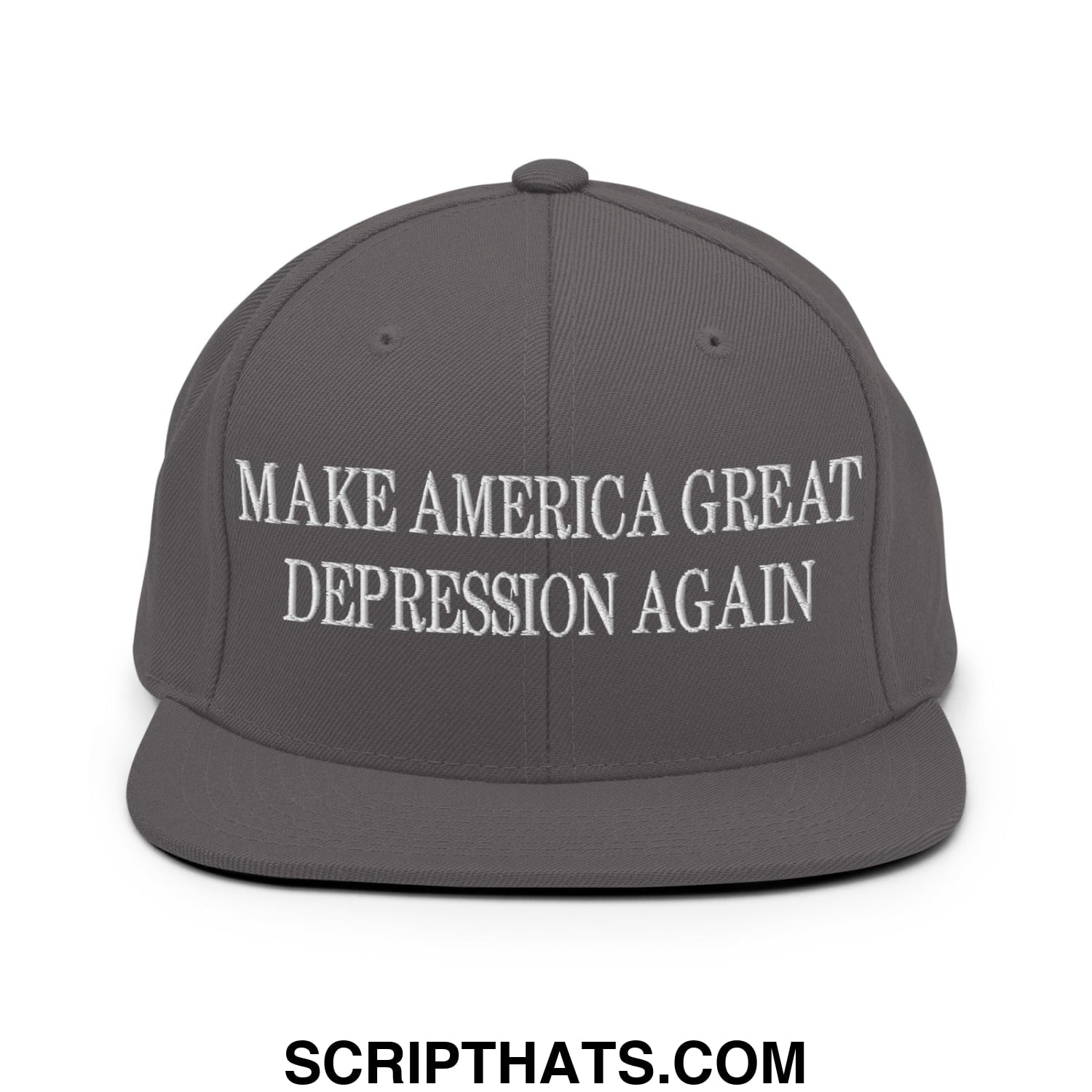 Make America Great Depression Again Embroidered Flat Bill Brim Snapback Hat Dark Grey