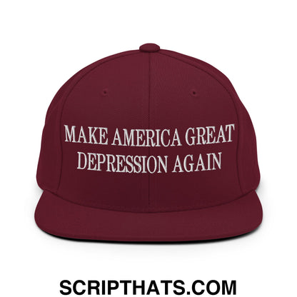 Make America Great Depression Again Embroidered Flat Bill Brim Snapback Hat Maroon