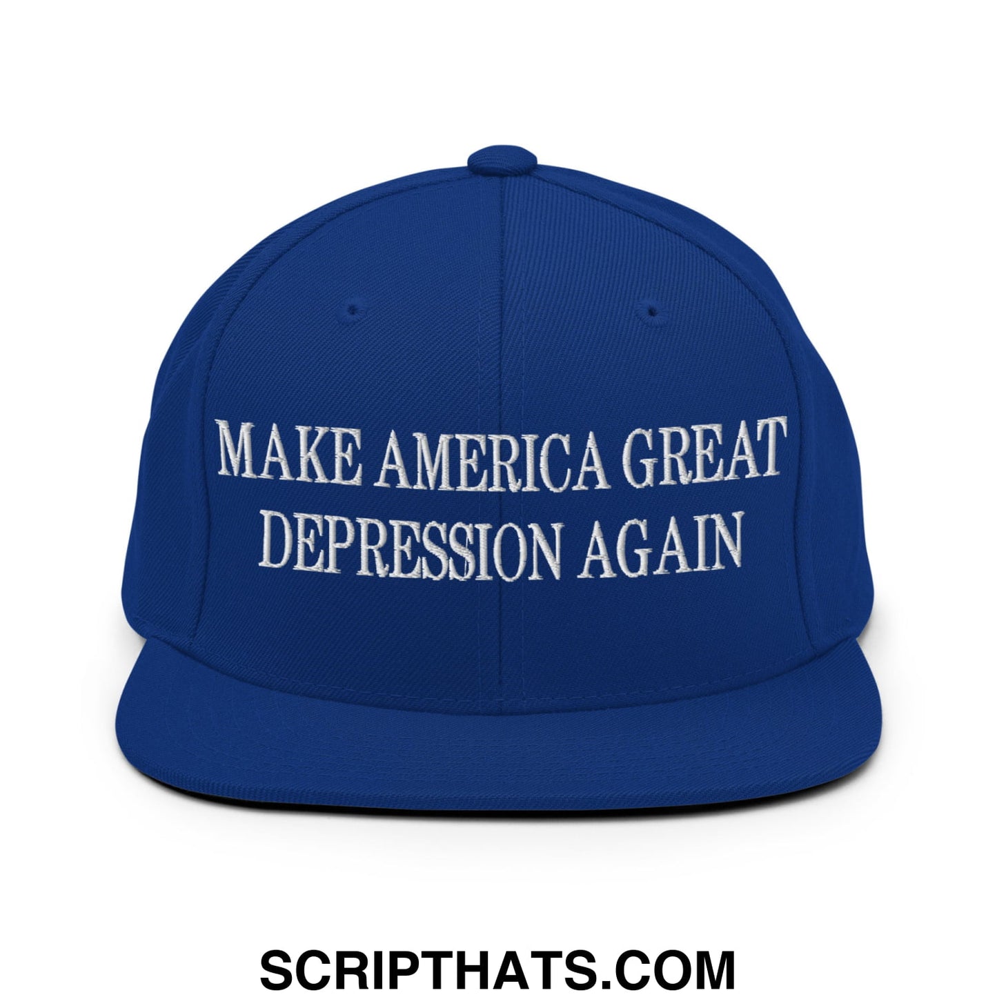 Make America Great Depression Again Embroidered Flat Bill Brim Snapback Hat Royal Blue