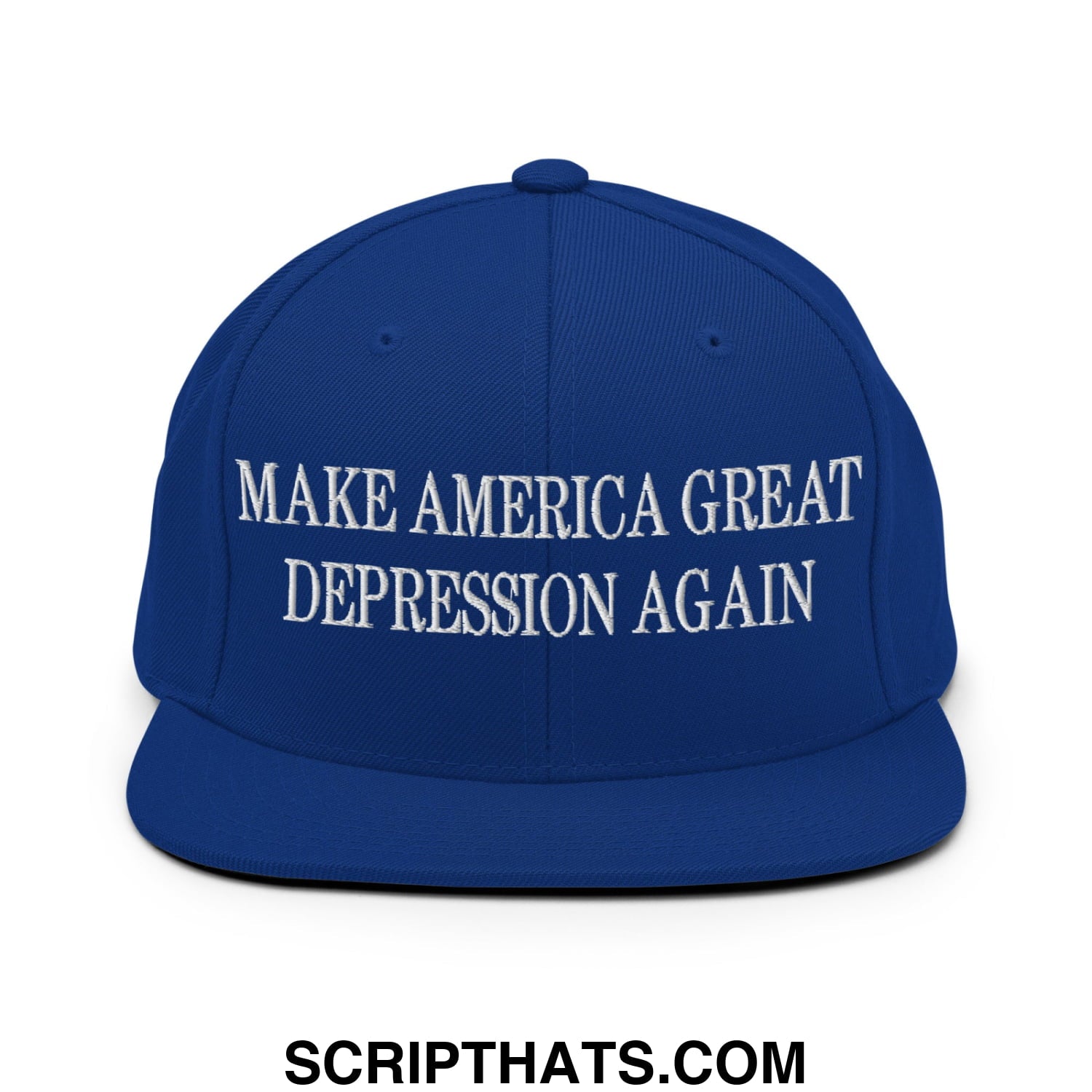 Make America Great Depression Again Embroidered Flat Bill Brim Snapback Hat Royal Blue