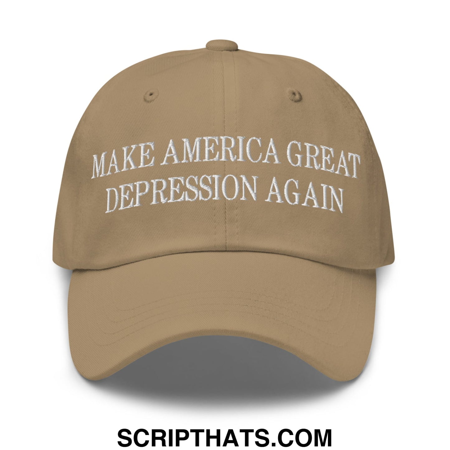 Make America Great Depression Again Embroidered Unstructured Dad Hat Khaki