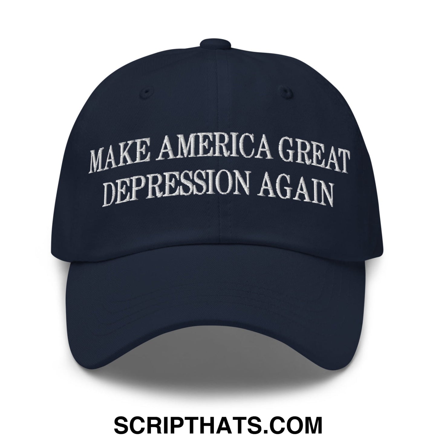Make America Great Depression Again Embroidered Unstructured Dad Hat Navy