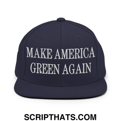 Navy blue snapback hat with white embroidered make america green again text and flat bill brim design