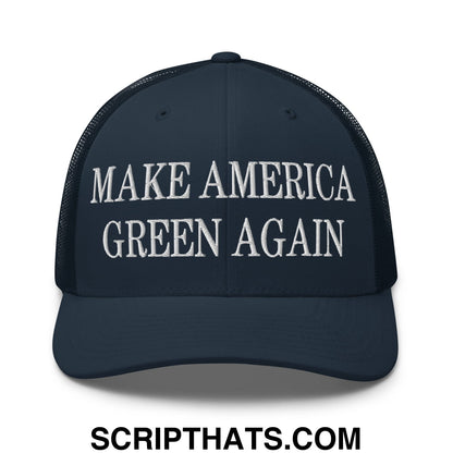Dark navy blue mesh trucker hat with white embroidered make america green again text on the front panel