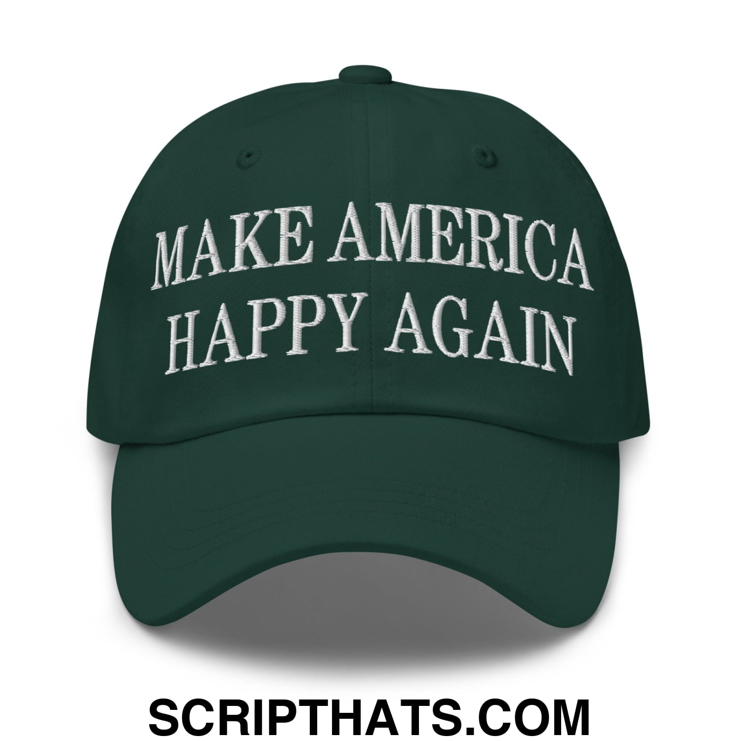 Dark green unstructured dad hat with white embroidered text reading make america happy again for casual wear