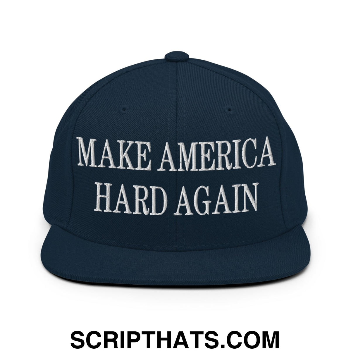 Navy blue snapback hat with flat bill brim featuring white embroidered make america hard again text