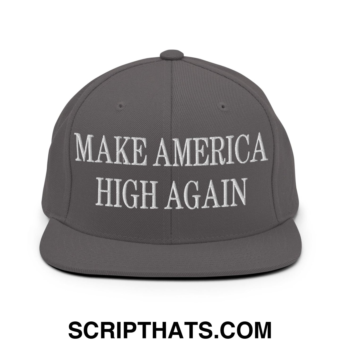 Gray snapback hat with white embroidered text reading make america high again flat bill brim style