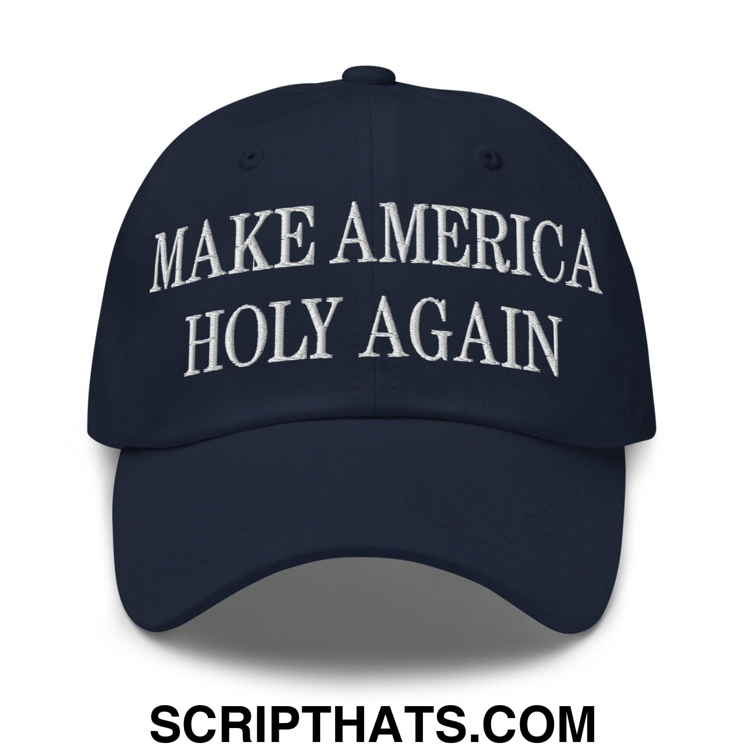 Make America Holy Again Embroidered Dad Hat Navy