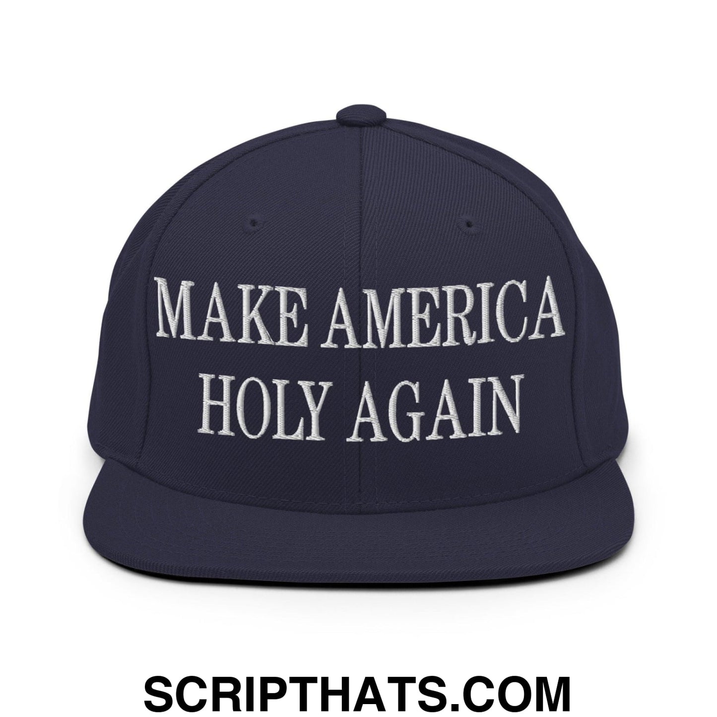 Make America Holy Again Embroidered Flat Bill Brim Snapback Hat Navy