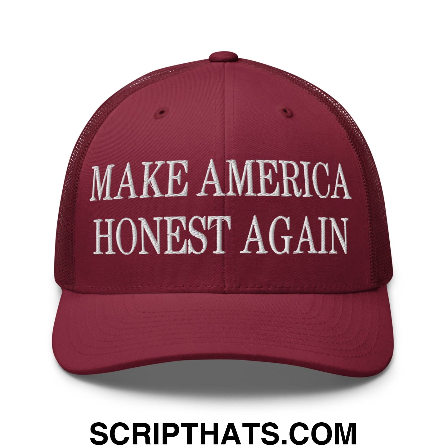 Maroon embroidered mesh trucker hat with white make america honest again text on the front panel