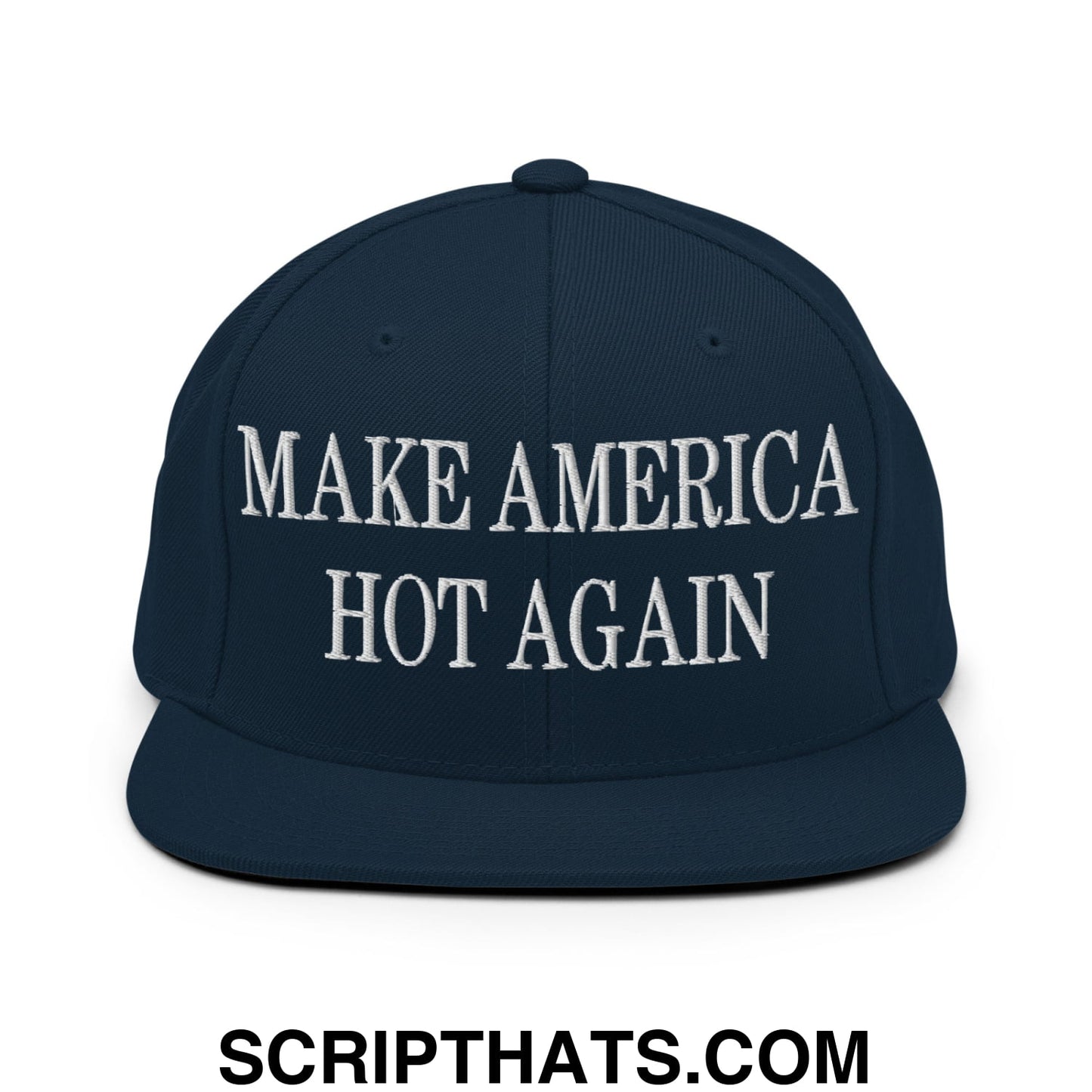 Navy blue snapback hat with flat bill brim featuring white embroidered make america hot again text