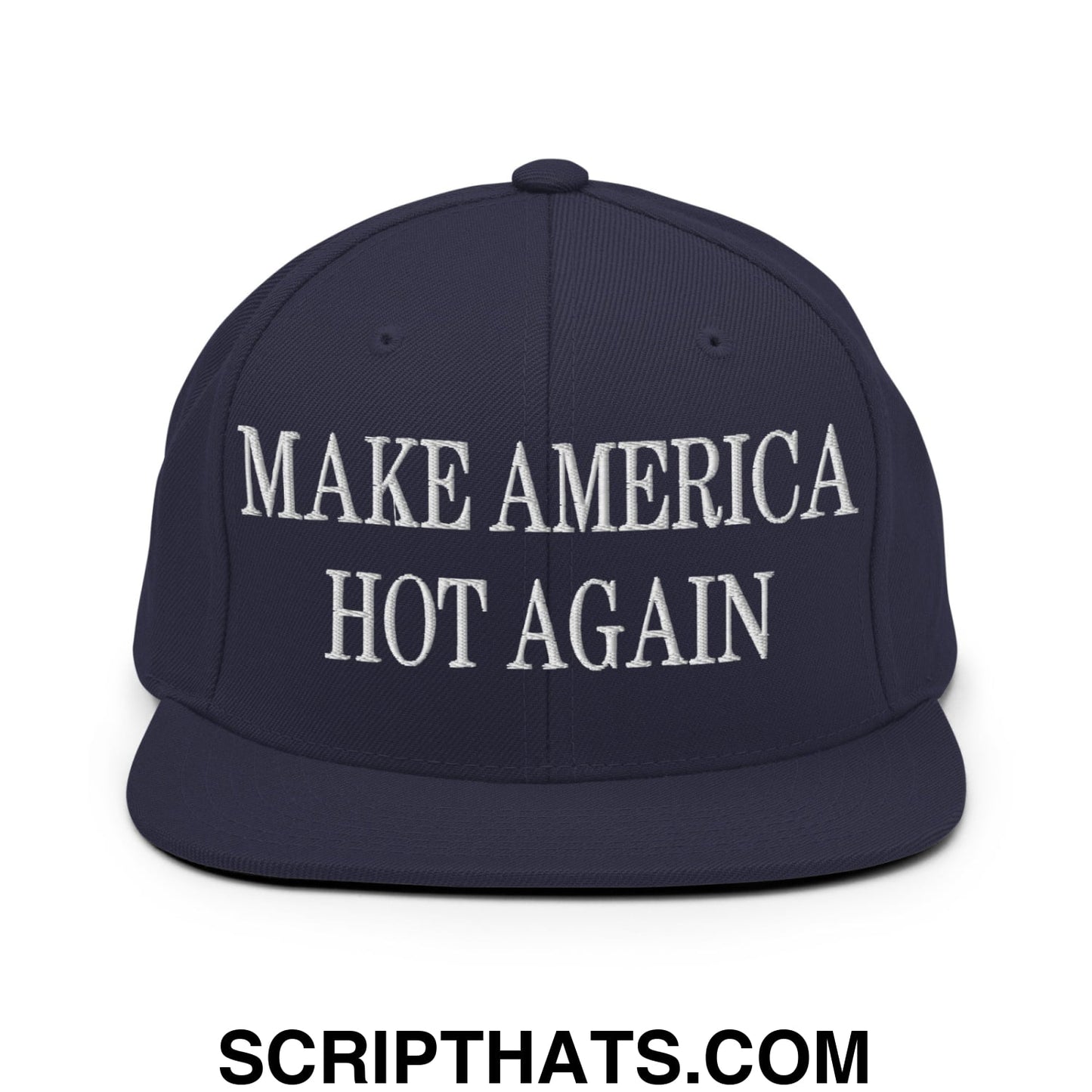 Navy blue embroidered flat bill brim snapback hat with white make America hot again text