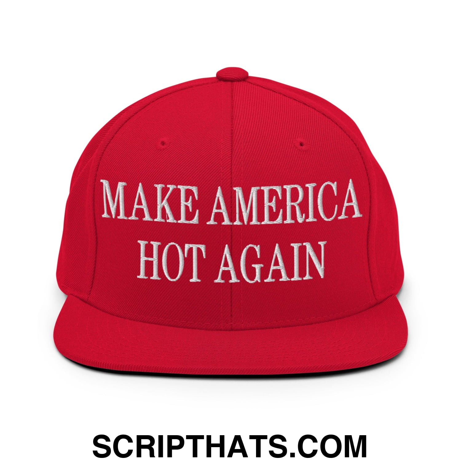 Red snapback cap with white embroidered make america hot again text and flat bill brim in a bold design