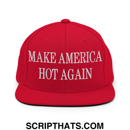 Red snapback cap with white embroidered make america hot again text and flat bill brim in a bold design