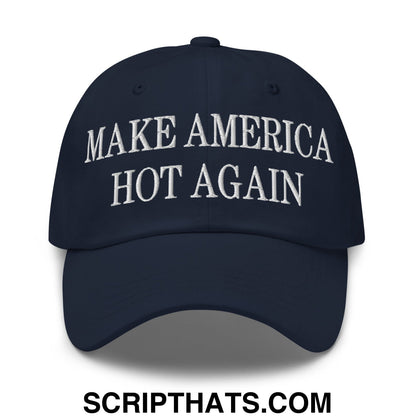 Navy blue embroidered unstructured dad hat with white make America hot again text for casual wear