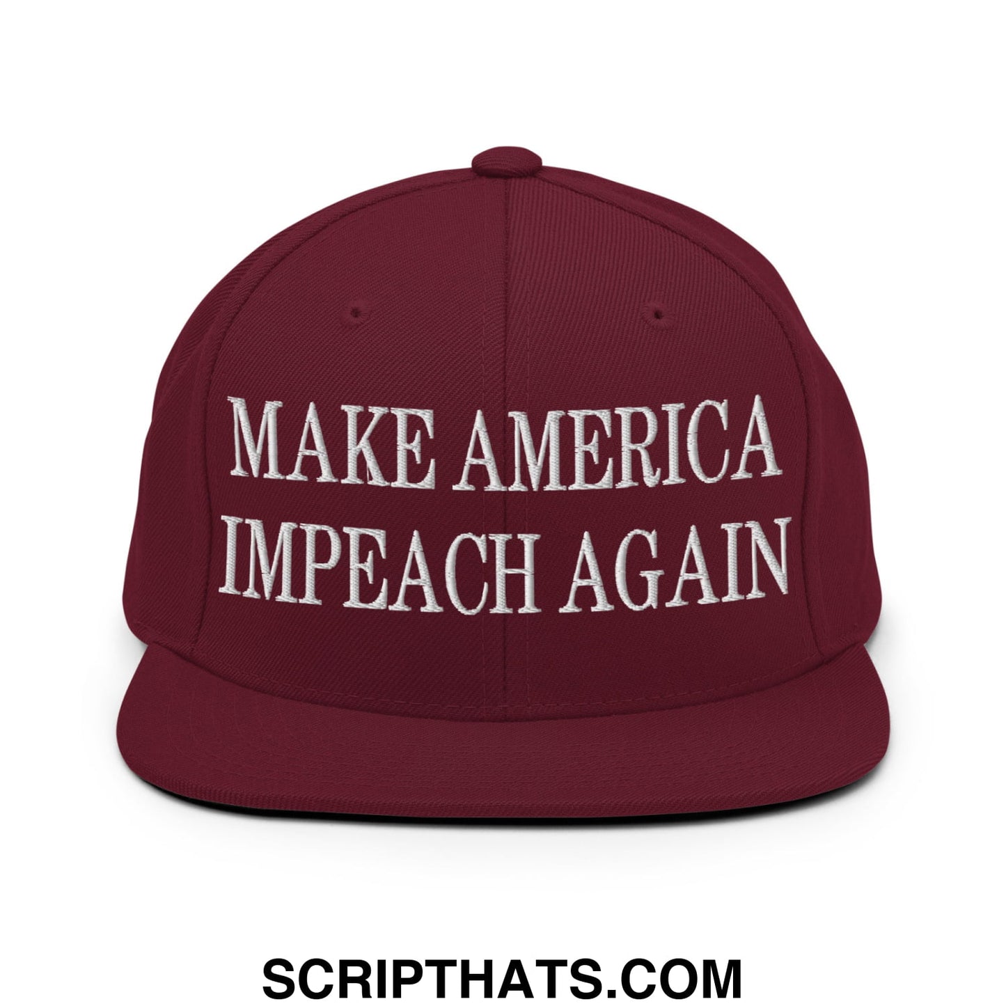 Maroon embroidered flat bill brim snapback hat with white make america impeach again text for political statement