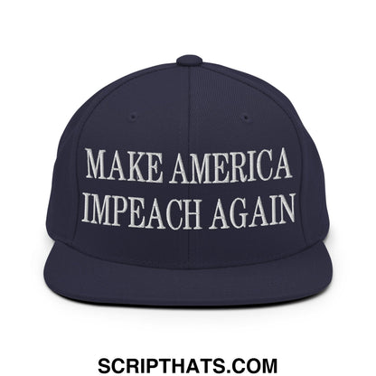 Navy blue snapback hat with white embroidered make america impeach again text and flat bill brim design