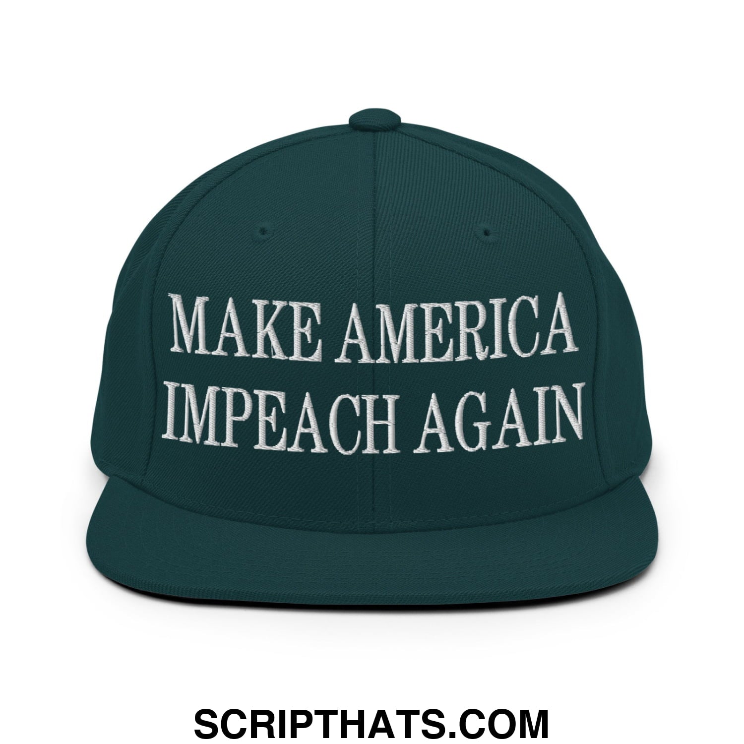 Dark green snapback hat with white embroidered make america impeach again text and flat bill brim design