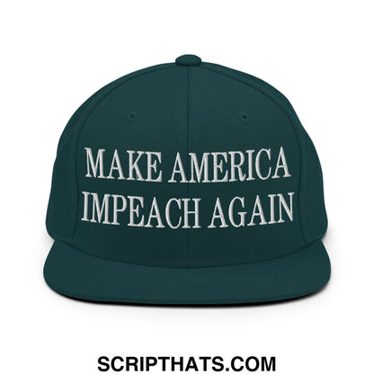 Dark green snapback hat with white embroidered make america impeach again text and flat bill brim design