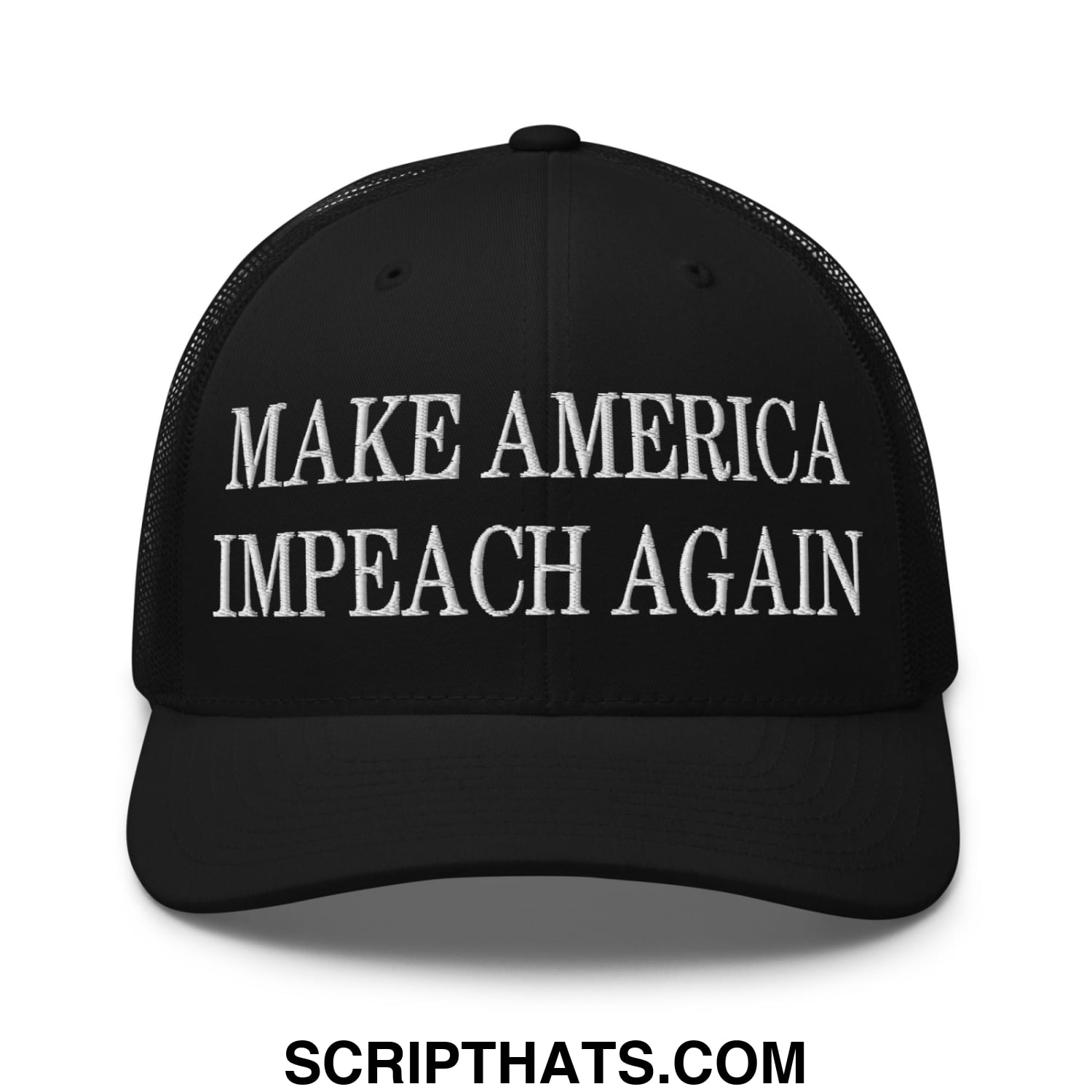 Black mesh trucker hat with white embroidered make america impeach again text on the front panel