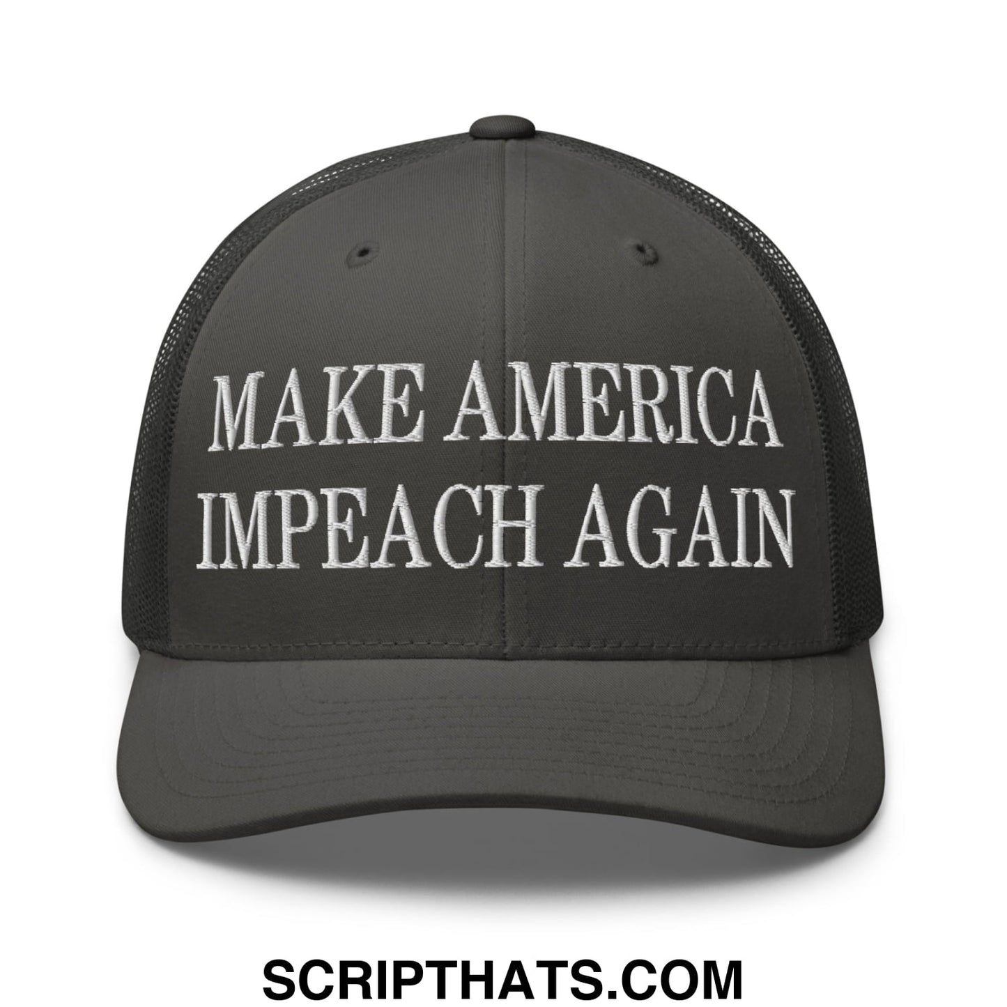 Dark gray mesh trucker hat with white embroidered make america impeach again text on the front panel