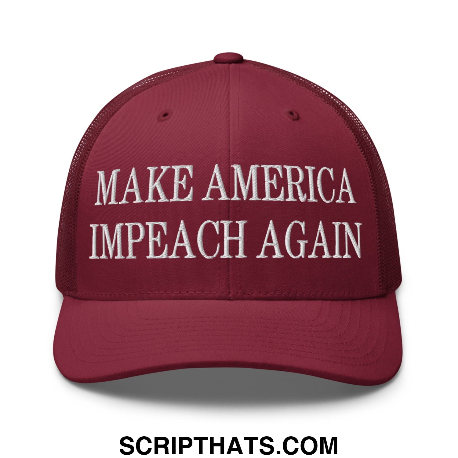 Maroon mesh trucker hat with white embroidered make america impeach again text on the front panel