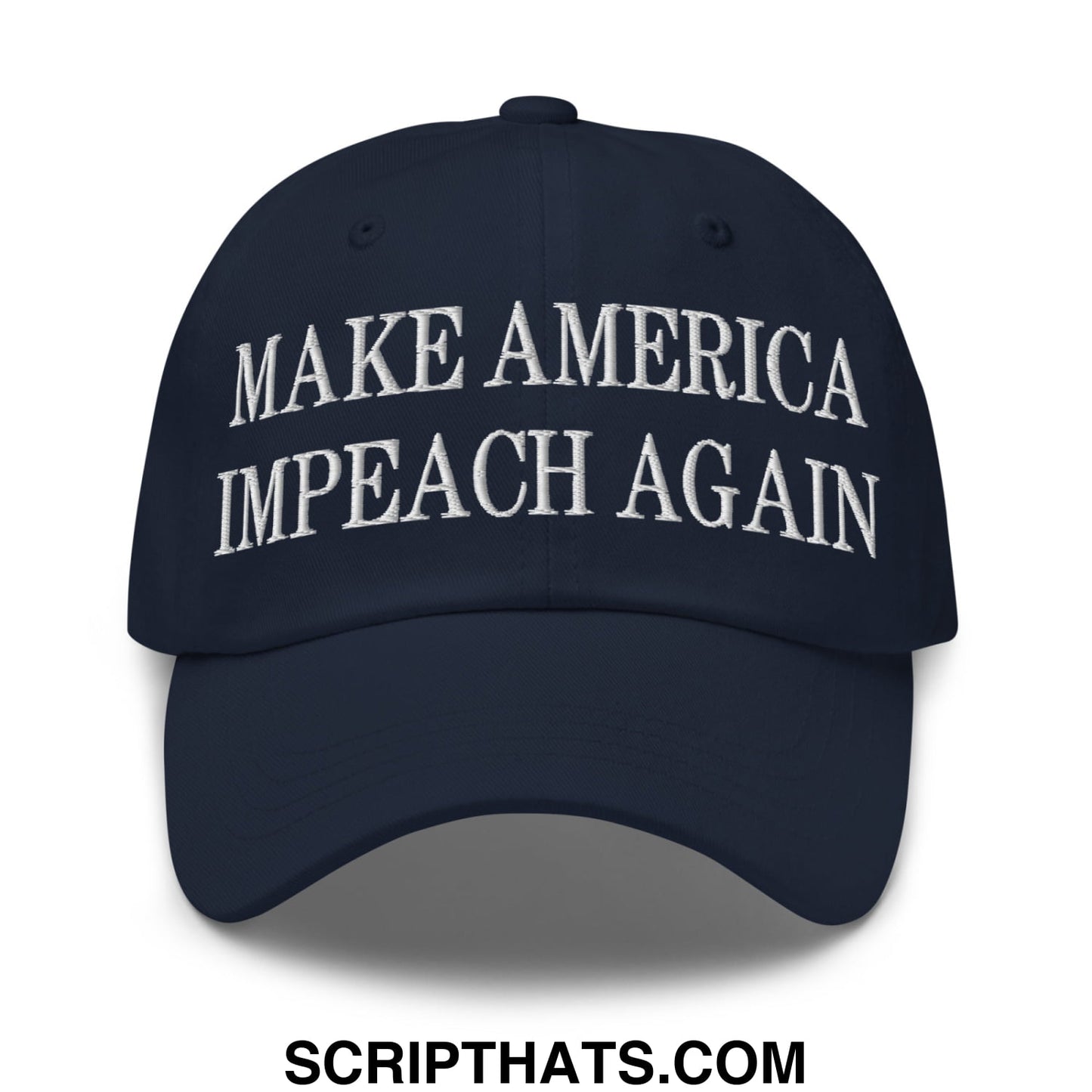 A navy blue embroidered unstructured dad hat with white make america impeach again text