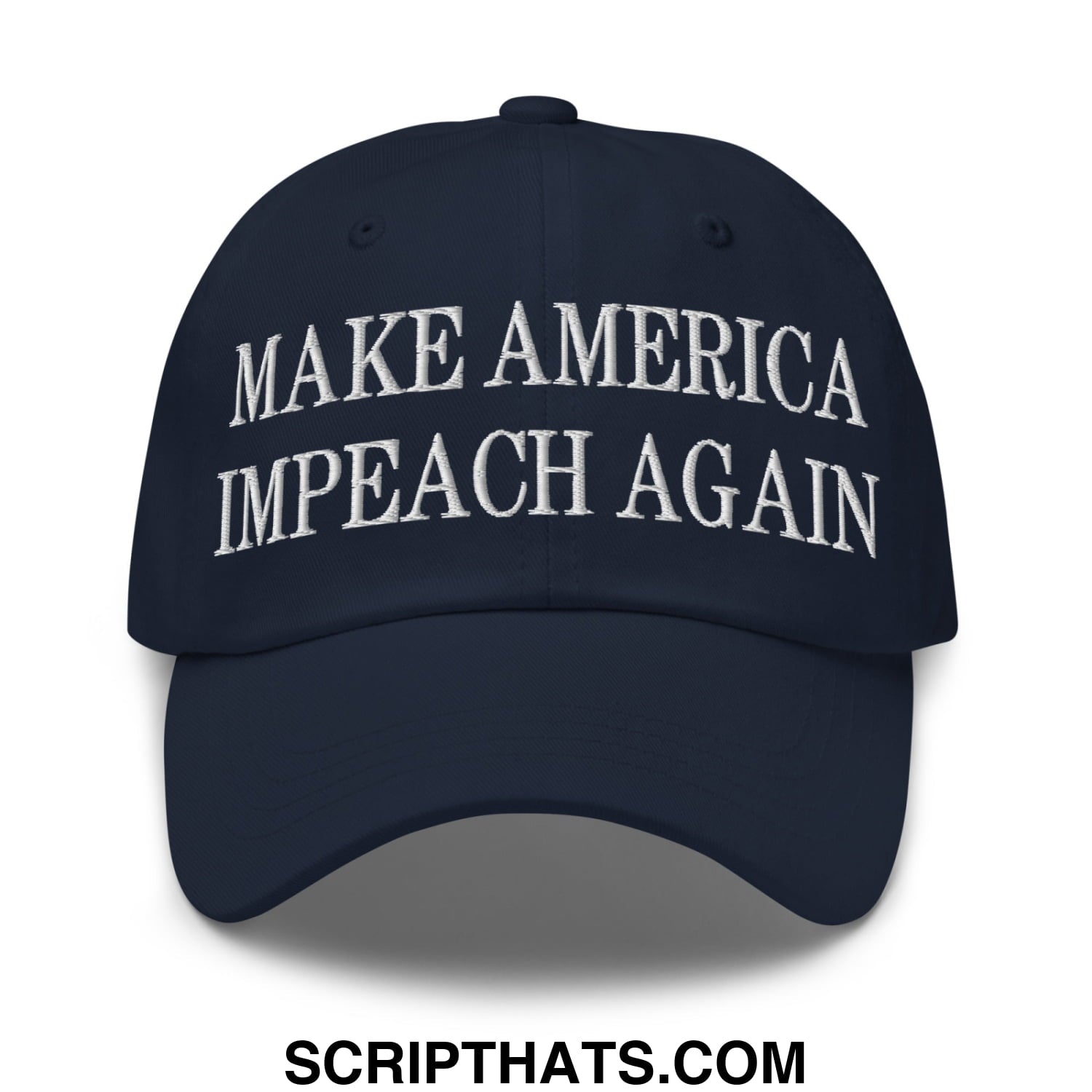 A navy blue embroidered unstructured dad hat with white make america impeach again text