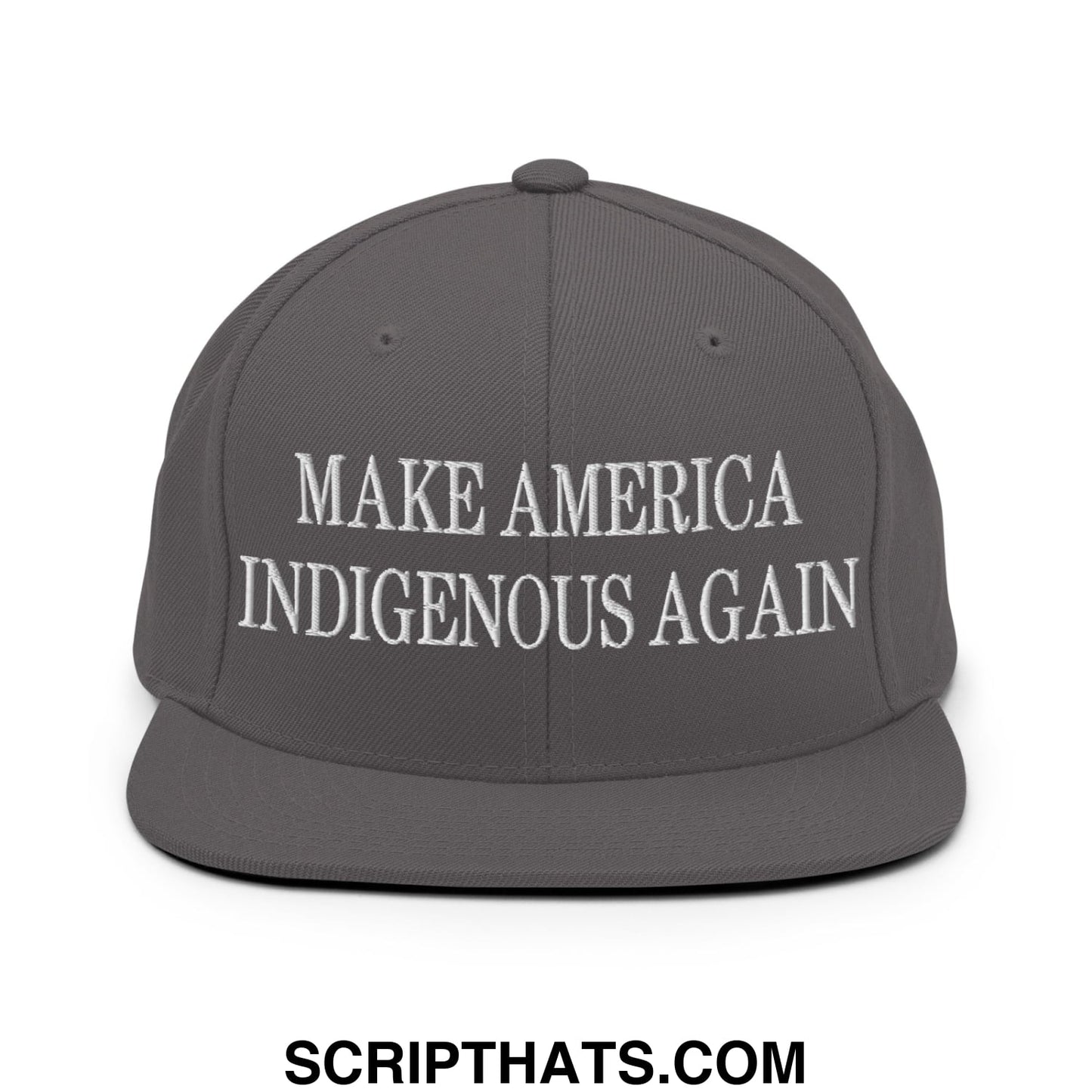 Gray snapback hat with white embroidered text make america indigenous again on flat bill brim